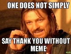 Image result for LOL Thank You Meme