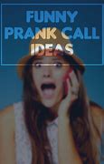Image result for Prank Call List