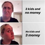 Image result for 0 Money Meme