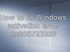 Image result for 0X8007232b Activation Error
