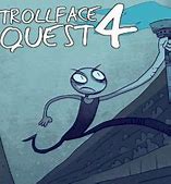 Image result for Trollface Quest 4 Game