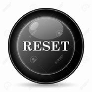 Image result for Hit the Reset Button