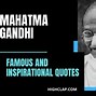 Image result for Mahatma Gandhi Most Famous Quotes
