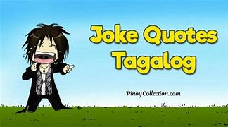 Image result for Kasabihan Tagalog Jokes