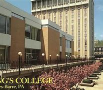 Image result for Wilesbarre PA King's College