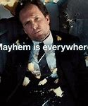 Image result for Mayhem Meme