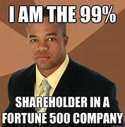 Image result for Praise the Shareholder Meme