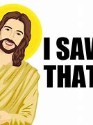 Image result for Lawd Jessus Meme