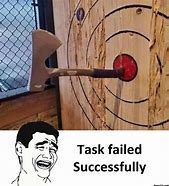 Image result for Memes About Failure