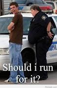Image result for Cop Running Meme