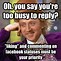 Image result for I'm Too Busy Meme