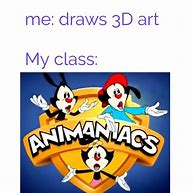 Image result for Animaniac Phone Meme