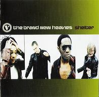 Image result for Sometimes the Brand New Heavies