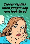Image result for Are You Tired Meme