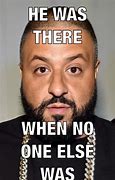 Image result for DJ Khaled It's a Movie Meme