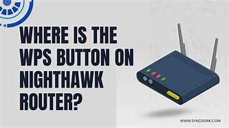 Image result for WPS Button On Netgear Nighthawk Router