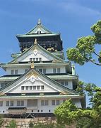 Image result for Osaka Castle Near View