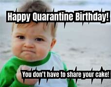 Image result for Quarantine Birthday Memes