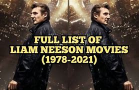 Image result for Liam Neeson Movies List in Order