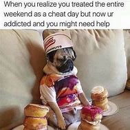 Image result for Cheat Day Meme