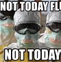 Image result for Good Night Flu Meme
