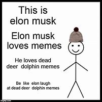 Image result for Elon Musk Quote Meme