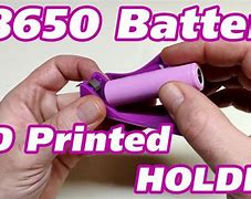Image result for 3D Printed 18650 Battery Pack