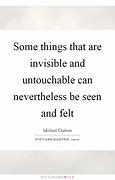 Image result for Some Things Are Invisible