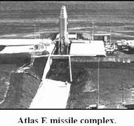 Image result for Atlas E Missile Site