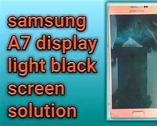 Image result for Samsung A7 Black Screen