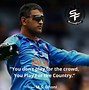 Image result for MS Dhoni Motivational Quotes 7