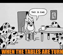 Image result for This Is Fine Dog Meme Black and White
