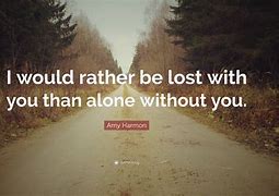 Image result for We Wood Be Lost Without You