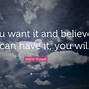 Image result for If You Want It Quotes