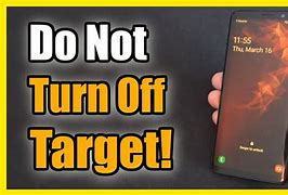 Image result for Android Do Not Turn Off Target