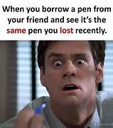 Image result for Stole My Pen Meme