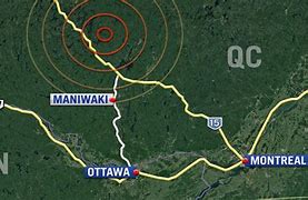 Image result for Earthquake in Maniwaki Quebec Canada