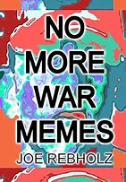 Image result for No More Wars Memes