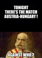 Image result for Austria Accent Meme