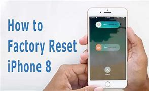 Image result for How Yo Factory Reset iPhone 8