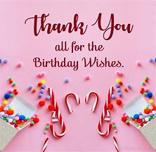 Image result for Thank You for My Birthday Wishes Card