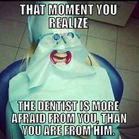 Image result for Funny Scared Pictures at Dentist