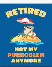 Image result for Funny Retirement Posters