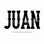 Image result for Juan Name Wallpaper
