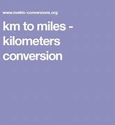 Image result for Printable Kilometer to Mile Conversion Chart
