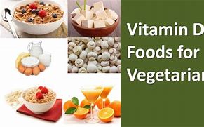 Image result for Vitamin D Rich Foods Vegetarian