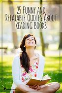 Image result for Funny Quotes About Reading