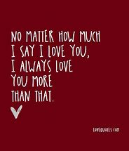 Image result for Love You No Matter What Meme