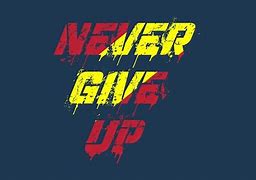 Image result for Never Give Up Clip Art