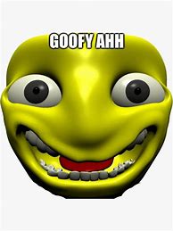 Image result for Goofy Aah Memes